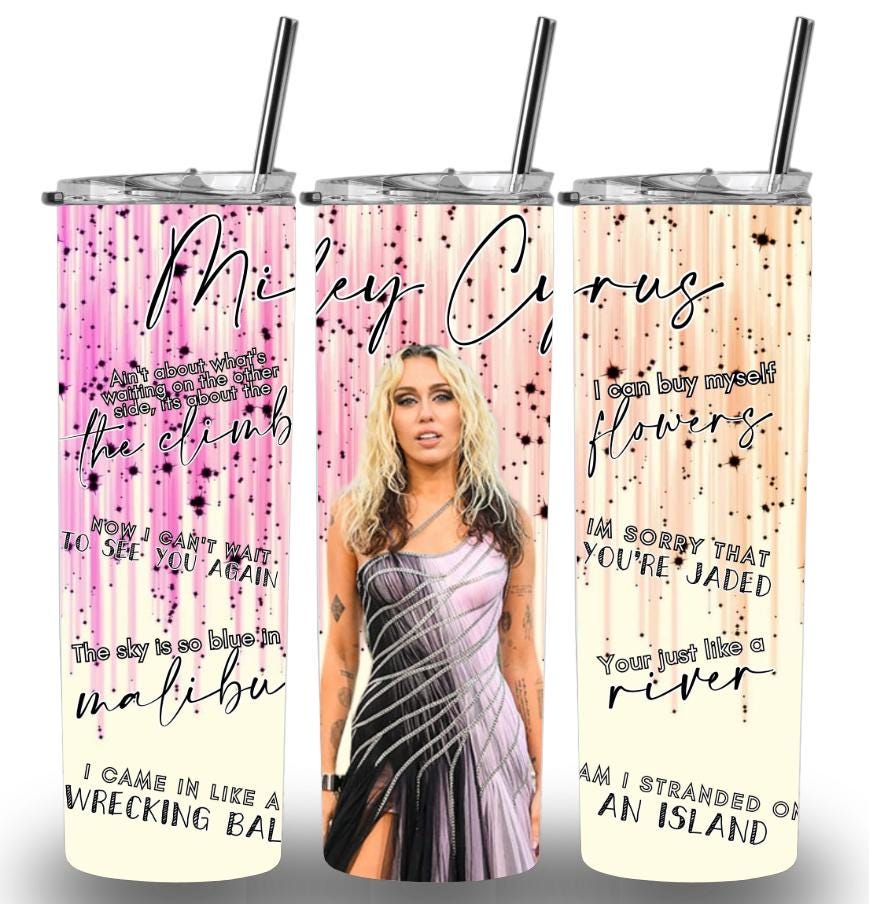 Miley Cyrus Themed 20oz Custom Printed Tumbler